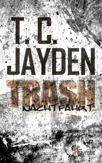 Trash - T. C. Jayden - E-Book