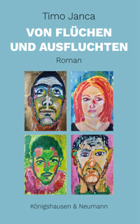 Von Flüchen und Ausfluchten - Timo Janca - E-Book