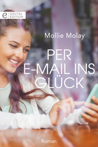 Per E-Mail ins Glück - Mollie Molay - E-Book