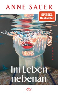 Im Leben nebenan - Anne Sauer - E-Book