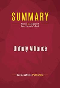 Summary: Unholy Alliance - BusinessNews Publishing - E-Book