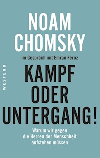Kampf oder Untergang! - Noam Chomsky - E-Book