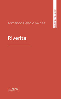 Riverita - Armando Palacio Valdés - E-Book