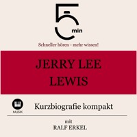 Jerry Lee Lewis: Kurzbiografie kompakt - 5 Minuten - Hörbuch