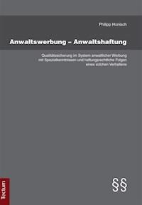 Anwaltswerbung - Anwaltshaftung - Philipp Honisch - E-Book