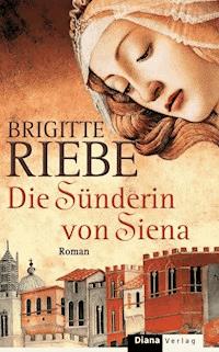 Die Sünderin von Siena - Brigitte Riebe - E-Book + Hörbuch