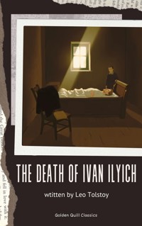 The Death of Ivan Ilyich - Leo Tolstoy - E-Book