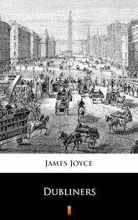 Dubliners - James Joyce - E-Book