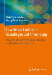 Case-based Evidence – Grundlagen und Anwendung - Meike Schumacher - E-Book