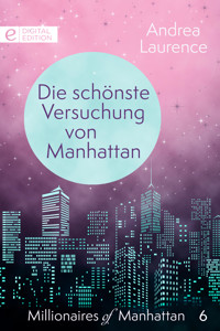 Die schönste Versuchung von Manhattan - Andrea Laurence - E-Book