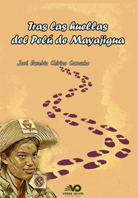 Tras las huellas del Pelú de Mayajigua - José Eusebio Chirino Camacho - E-Book