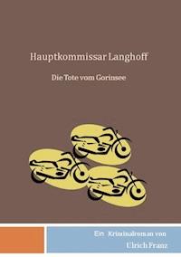 Hauptkommissar Langhoff - Ulrich Franz - E-Book