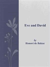 Eve and David - Honorè De Balzac - E-Book
