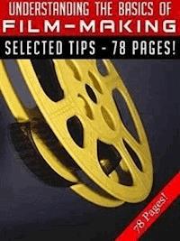 Understanding the Basics of Film-Making - Jeannine Hill - E-Book