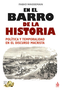 En el barro de la historia - Fabio Wasserman - E-Book
