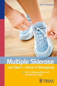 Multiple Sklerose und Sport - Immer in Bewegung - Doris Friedrich - E-Book