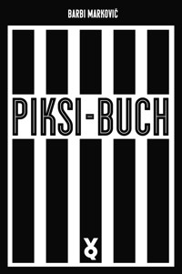 Piksi-Buch - Barbi Marković - E-Book