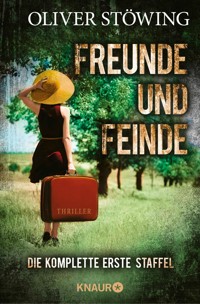 Freunde und Feinde - Die komplette erste Staffel - Oliver Stöwing - E-Book