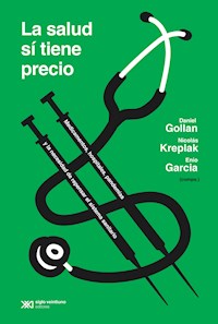 La salud sí tiene precio - Daniel Gollan - E-Book