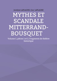 Mythes et scandale Mitterrand-Bousquet - Jocelyne Laplagne - E-Book