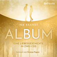 Album - Eine Liebesgeschichte in zwei CDs (Ungekürzt) - Ina Brandt - Hörbuch