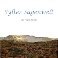 Sylter Sagenwelt - Frank Deppe - Hörbuch