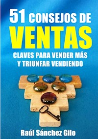 51 Consejos de Ventas - Raúl Sánchez Gilo - E-Book