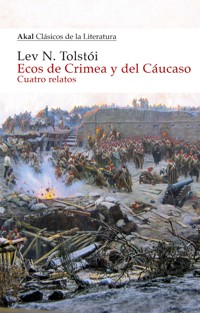 Ecos de Crimea y del Cáucaso - Lev Tolstói - E-Book