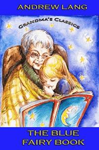 The Blue Fairy Book - Andrew Lang - E-Book