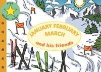 January February March and his friends - Ghamar Ménard - E-Book