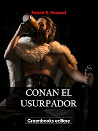 Conan el usurpador - Robert E. Howard - E-Book