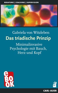 Das triadische Prinzip - Gabriela von Witzleben - E-Book