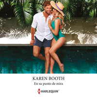 En su punto de mira - Karen Booth - Hörbuch