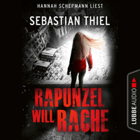 Rapunzel will Rache (Ungekürzt) - Sebastian Thiel - Hörbuch