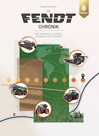 Die Fendt-Chronik - Klaus Herrmann - E-Book