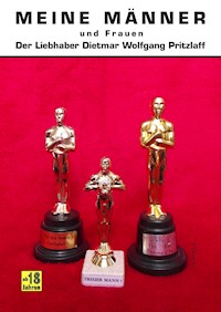Meine Männer und Frauen - Dietmar Wolfgang Pritzlaff - E-Book
