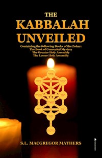 The Kabbalah Unveiled - S. L. Macgregor Mathers - E-Book