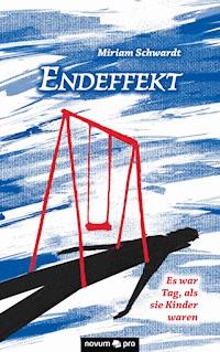 Endeffekt - Miriam Schwardt - E-Book