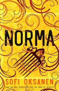 Norma - Sofi Oksanen - E-Book