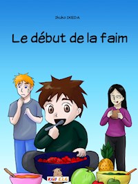 Le début de la faim - Ikuko Ikeda - E-Book