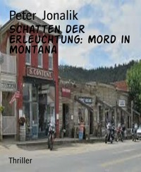 Schatten der Erleuchtung: Mord in Montana - Peter Jonalik - E-Book