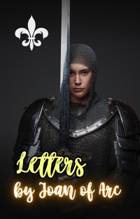 Letters by Joan of Arc - Joan of Arc - E-Book
