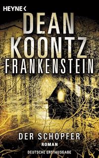 Frankenstein - Der Schöpfer - Dean Koontz - E-Book