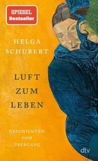 Luft zum Leben - Helga Schubert - E-Book