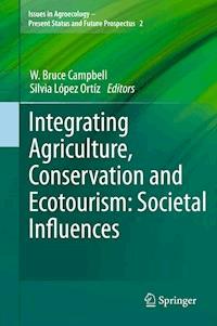 Integrating Agriculture, Conservation and Ecotourism: Societal Influences -  - E-Book