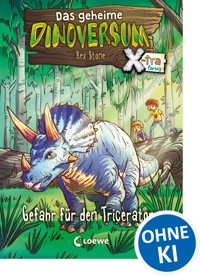 Das geheime Dinoversum Xtra (Band 2) - Gefahr für den Triceratops - Rex Stone - E-Book