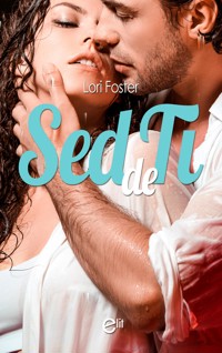 Sed de ti - Lori Foster - E-Book