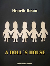 A Doll's House - Henrik Ibsen - E-Book