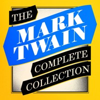 The Mark Twain Complete Collection - Mark Twain - Hörbuch
