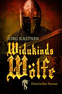 Widukinds Wölfe - Jörg Kastner - E-Book